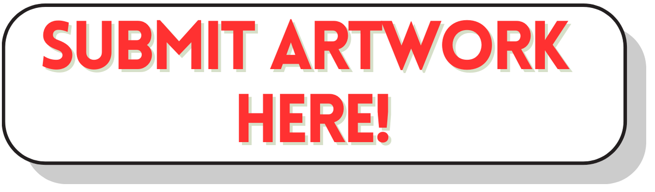 Submit Artwork Here!